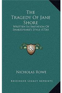 The Tragedy Of Jane Shore