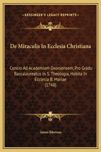 De Miraculis In Ecclesia Christiana