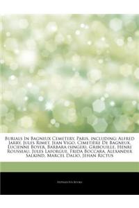 Articles on Burials in Bagneux Cemetery, Paris, Including