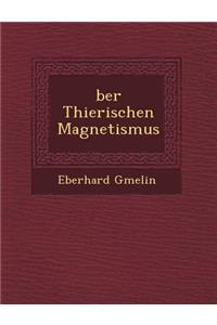 Ber Thierischen Magnetismus