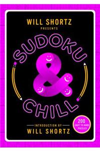 Will Shortz Presents Sudoku and Chill