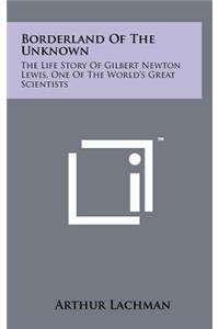 Borderland Of The Unknown