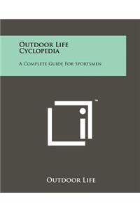 Outdoor Life Cyclopedia