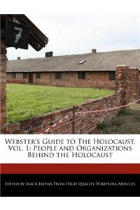 Webster's Guide to the Holocaust, Vol. 1