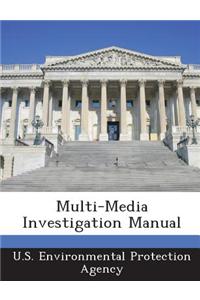 Multi-Media Investigation Manual