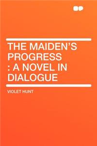 The Maiden's Progress