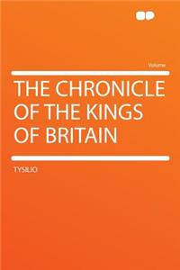 The Chronicle of the Kings of Britain