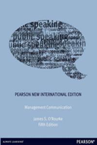 Management Communication: Pearson New International Edition