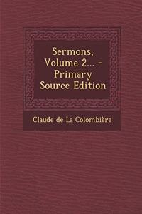 Sermons, Volume 2...