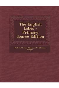 The English Lakes - Primary Source Edition