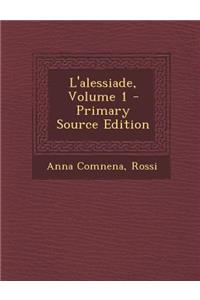 L'Alessiade, Volume 1