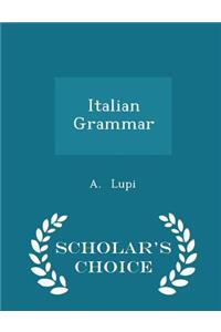 Italian Grammar - Scholar's Choice Edition