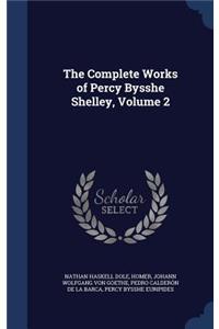 The Complete Works of Percy Bysshe Shelley, Volume 2