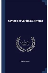 Sayings of Cardinal Newman