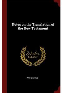 Notes on the Translation of the New Testament