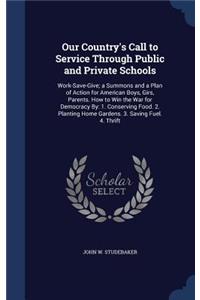 Our Country's Call to Service Through Public and Private Schools