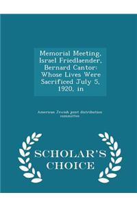 Memorial Meeting, Israel Friedlaender, Bernard Cantor