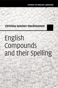 English Compounds and Their Spelling