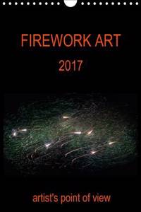 Firework Art 2017 Artist's Point of View 2017