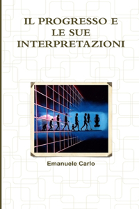 IL Progresso E Le Sue Interpretazioni