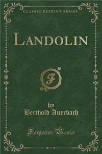 Landolin (Classic Reprint)