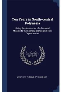 Ten Years in South-central Polynesia