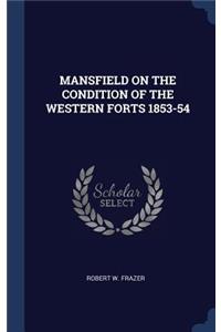 Mansfield on the Condition of the Western Forts 1853-54