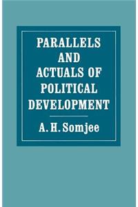 Parallels and Actuals of Political Development