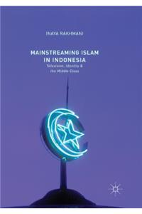 Mainstreaming Islam in Indonesia