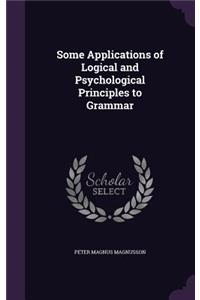 Some Applications of Logical and Psychological Principles to Grammar