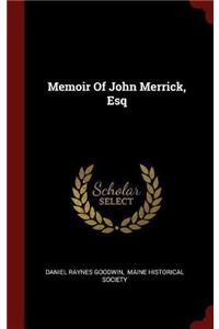 MEMOIR OF JOHN MERRICK, ESQ