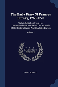 The Early Diary Of Frances Burney, 1768-1778