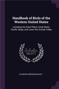 Handbook of Birds of the Western United States