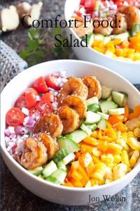 Comfort Food: Salad