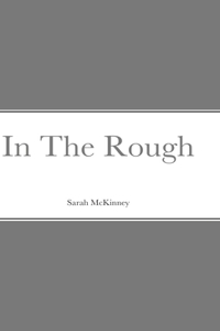 In The Rough