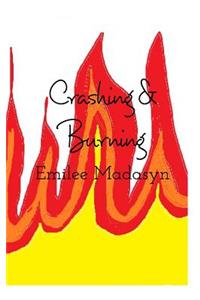 Crashing & Burning