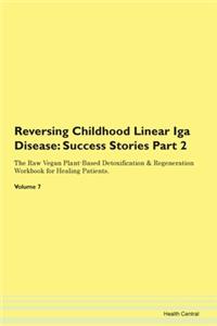 Reversing Childhood Linear Iga Disease