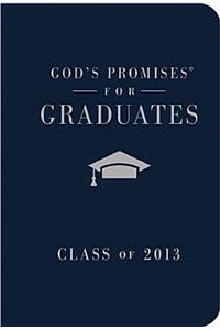 God's Promises for Graduates: Class of 2013 - Navy: New King James Version