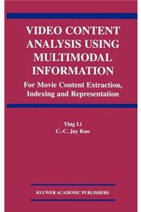 Video Content Analysis Using Multimodal Information