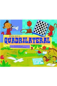 If You Were a Quadrilateral