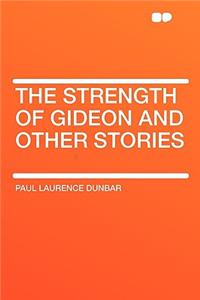 The Strength of Gideon and Other Stories