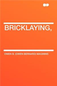Bricklaying,