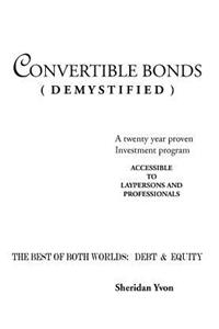 Convertible Bonds (Demystified)