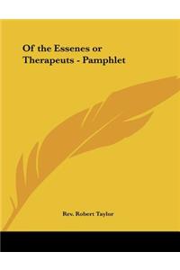 Of the Essenes or Therapeuts - Pamphlet