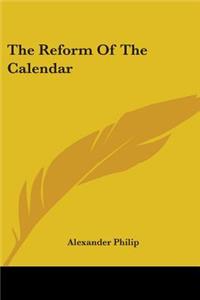 The Reform Of The Calendar