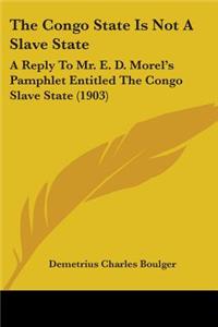 Congo State Is Not A Slave State