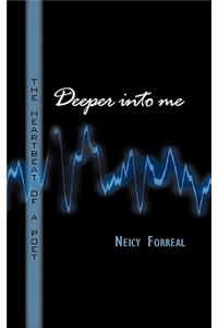 Deeper Into Me