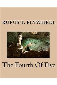 Fourth Of Five