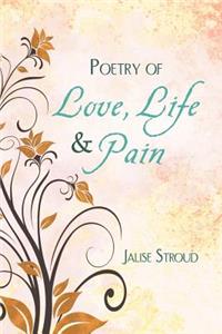 Poetry of Love, Life and Pain