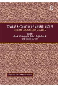 Towards Recognition of Minority Groups